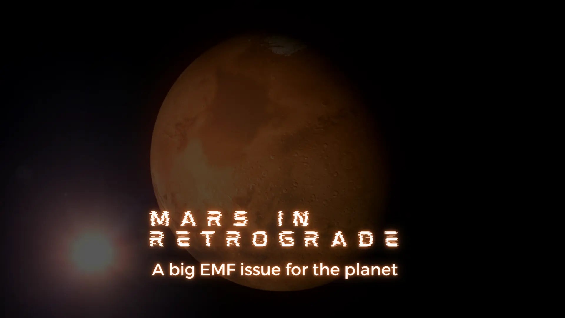 Mars in Retrograde - A big EMF issue for the planet